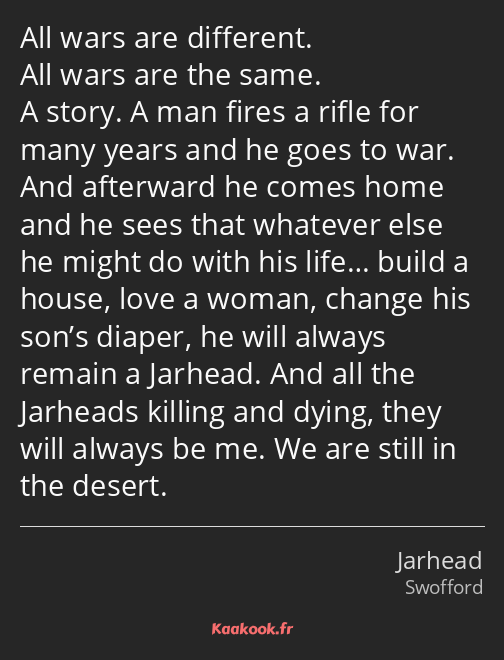 All wars are different. All wars are the same. A story. A man fires a rifle for many years and he…