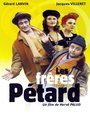 Affiche de Les Frères Pétard