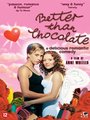 Affiche de Better Than Chocolate