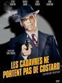 Affiche de Les cadavres ne portent pas de costard