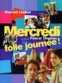 Affiche de Mercredi, folle journée !