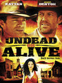 Affiche de Undead or alive