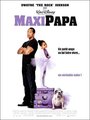 Affiche de Maxi papa