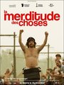 Affiche de La merditude des choses