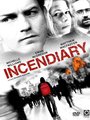 Affiche de Incendiary