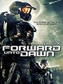 Affiche de Halo: Forward Unto Dawn