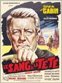 Affiche de Le sang à la tête