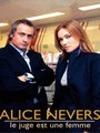 Affiche de Alice nevers : le juge est une femme