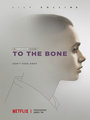 Affiche de To the bone