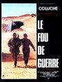 Affiche de Le fou de guerre