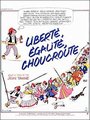 Affiche de Liberté, égalité, choucroute