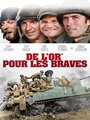 Affiche de De l’or pour les braves