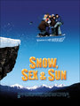 Affiche de Snow, sex and sun