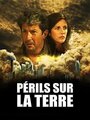 Affiche de Périls sur la Terre