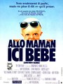 Affiche de Allo maman, ici bébé !