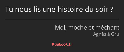 Tu nous lis une histoire du soir ?