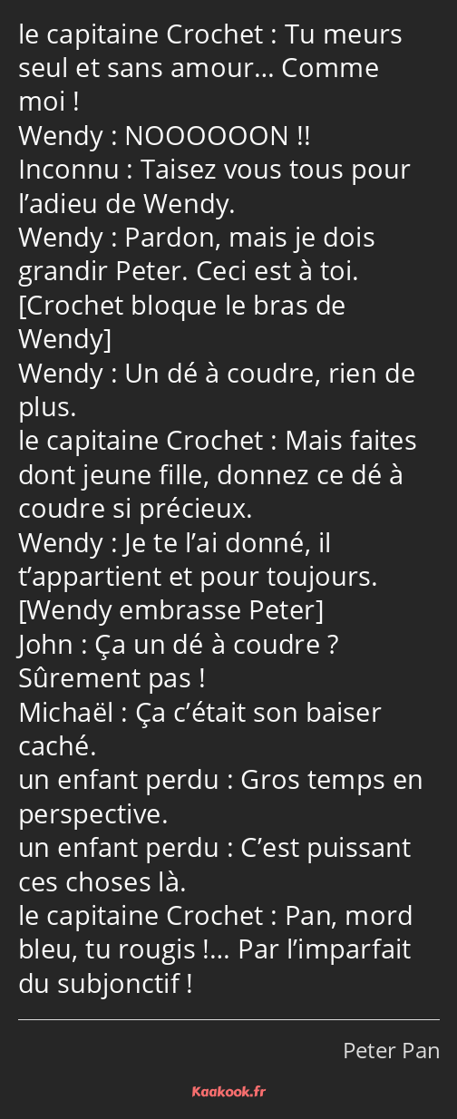Citation « Tu meurs seul et sans amour… Comme moi… » Kaakook