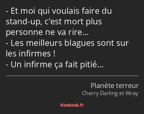 Et moi qui voulais faire du stand-up, c’est mort plus personne ne va rire… Les meilleurs blagues…