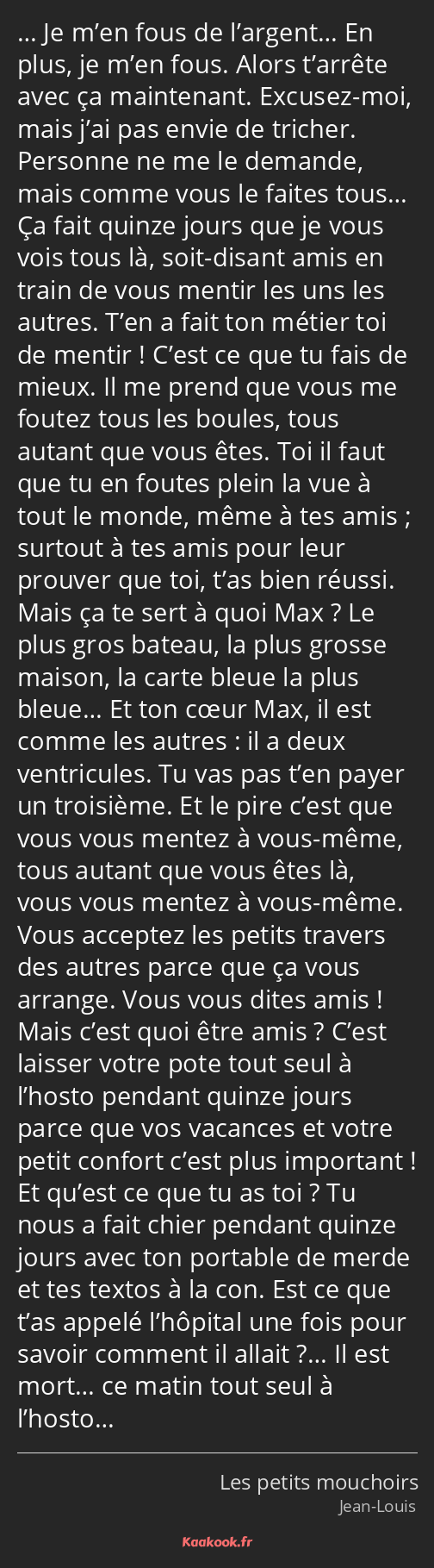 Citation Je M En Fous De L Argent En Plus Je M En Kaakook