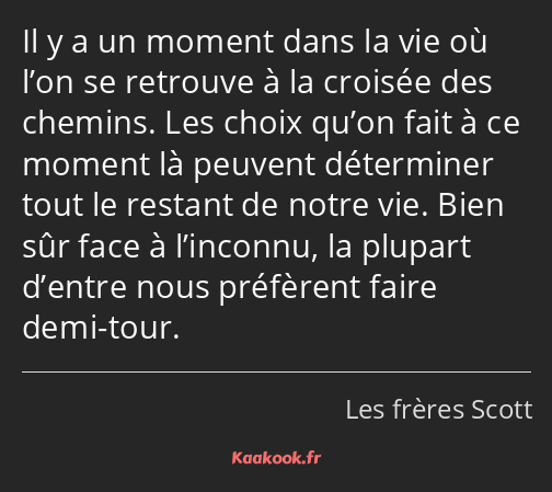 Il y a un moment dans la vie où l’on se retrouve à la croisée des chemins. Les choix qu’on fait à…