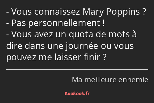 Citation Vous Connaissez Mary Poppins Pas Kaakook