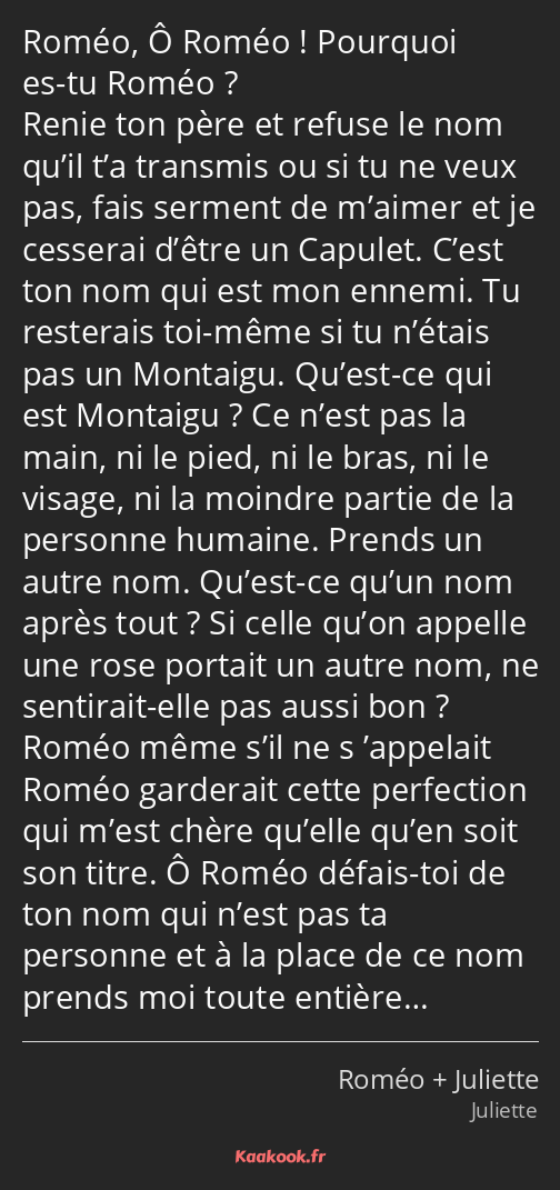 Citation Romeo O Romeo Pourquoi Es Tu Romeo Renie Kaakook