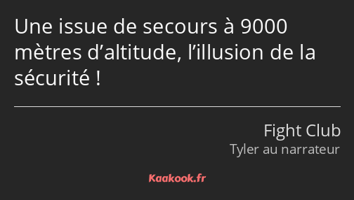 Une issue de secours à 9000 mètres d’altitude, l’illusion de la sécurité !