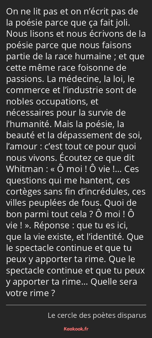 Citation On Ne Lit Pas Et On N Ecrit Pas De La Poesie Kaakook