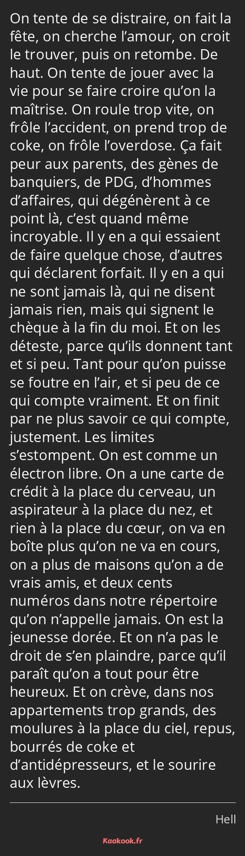 Citation « On tente de se distraire, on fait la fête, on