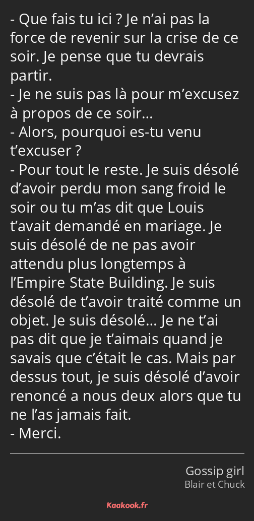 Citation Que Fais Tu Ici Je N Ai Pas La Force De Kaakook