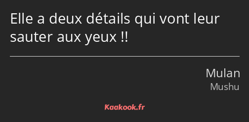 Elle a deux détails qui vont leur sauter aux yeux !!