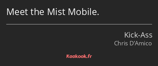 Meet the Mist Mobile.