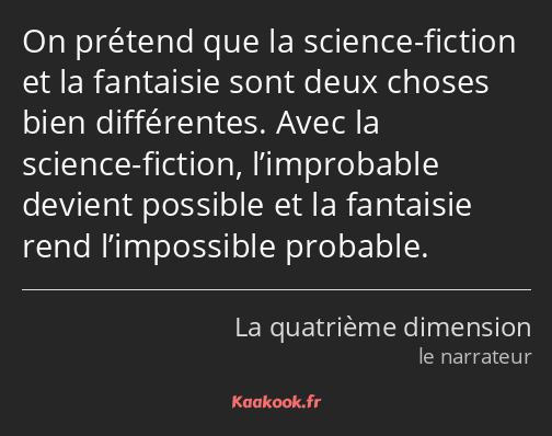 Citation On Pretend Que La Science Fiction Et La Kaakook