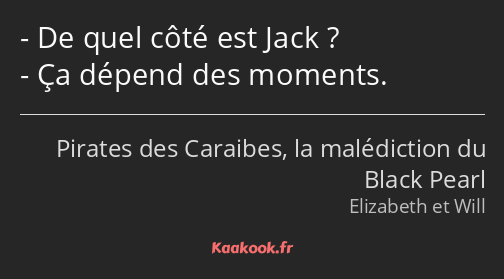 De quel côté est Jack ? Ça dépend des moments.