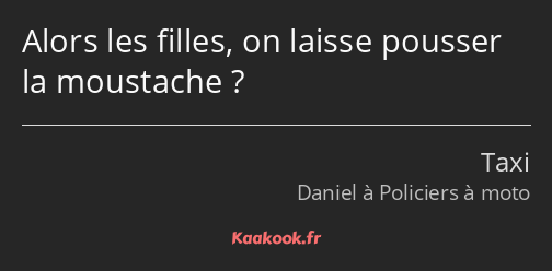 Alors les filles, on laisse pousser la moustache ?