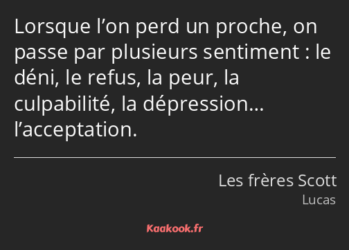 Lorsque l’on perd un proche, on passe par plusieurs sentiment : le déni, le refus, la peur, la…