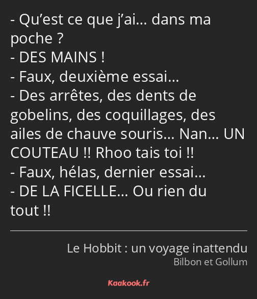 Qu’est ce que j’ai… dans ma poche ? DES MAINS ! Faux, deuxième essai… Des arrêtes, des dents de…