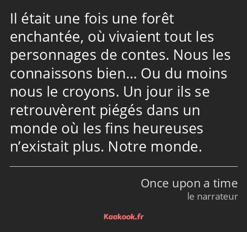 Il était une fois une forêt enchantée, où vivaient tout les personnages de contes. Nous les…