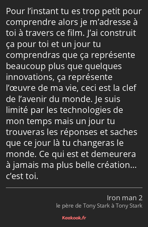 Pour l’instant tu es trop petit pour comprendre alors je m’adresse à toi à travers ce film. J’ai…