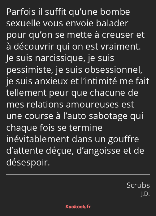 Parfois il suffit qu’une bombe sexuelle vous envoie balader pour qu’on se mette à creuser et à…