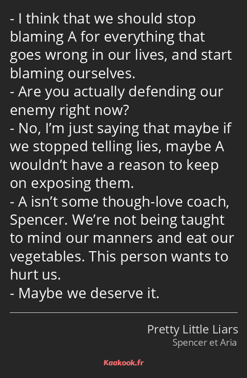 I think that we should stop blaming A for everything that goes wrong in our lives, and start…