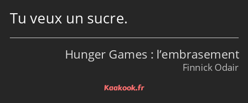 Tu veux un sucre.