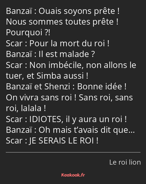 Ouais soyons prête ! Nous sommes toutes prête ! Pourquoi ?! Pour la mort du roi ! Il est malade…