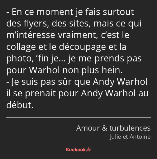 En ce moment je fais surtout des flyers, des sites, mais ce qui m’intéresse vraiment, c’est le…