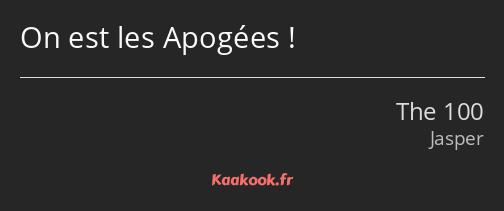 On est les Apogées !