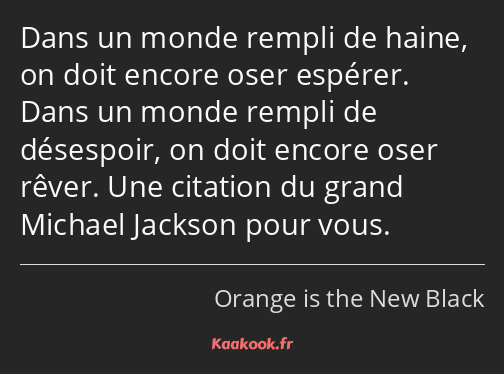 Dans un monde rempli de haine, on doit encore oser espérer. Dans un monde rempli de désespoir, on…