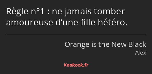 Règle n°1 : ne jamais tomber amoureuse d’une fille hétéro.