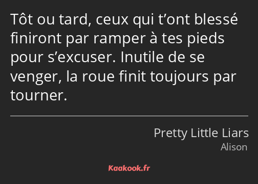 Tôt ou tard, ceux qui t’ont blessé finiront par ramper à tes pieds pour s’excuser. Inutile de se…