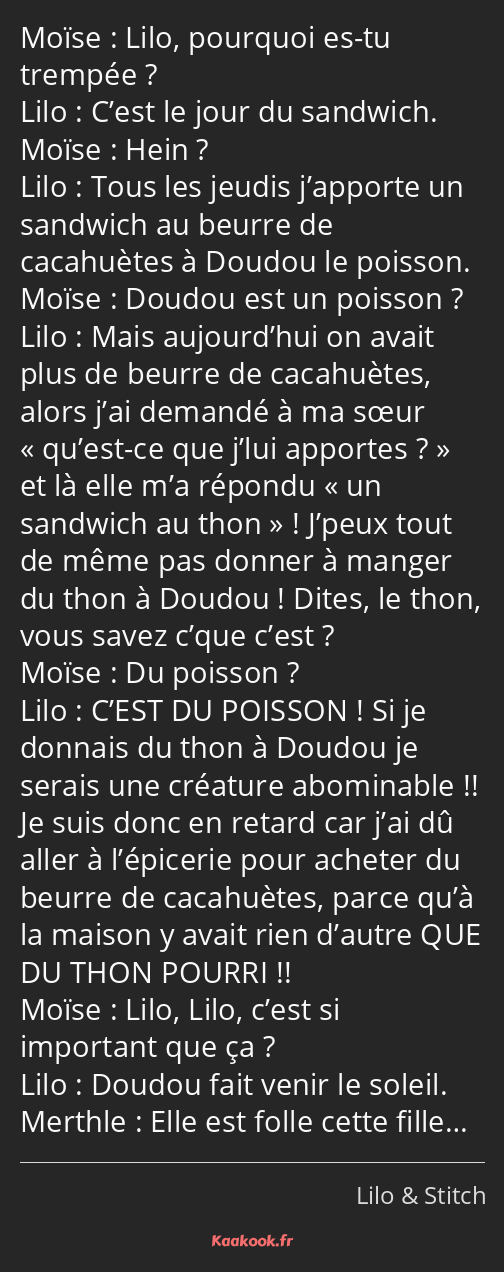 Citation Lilo Pourquoi Es Tu Trempee C Est Le Jour Kaakook
