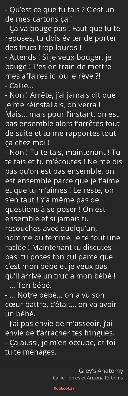 Citation « Qu’est ce que tu fais ? C’est un de mes